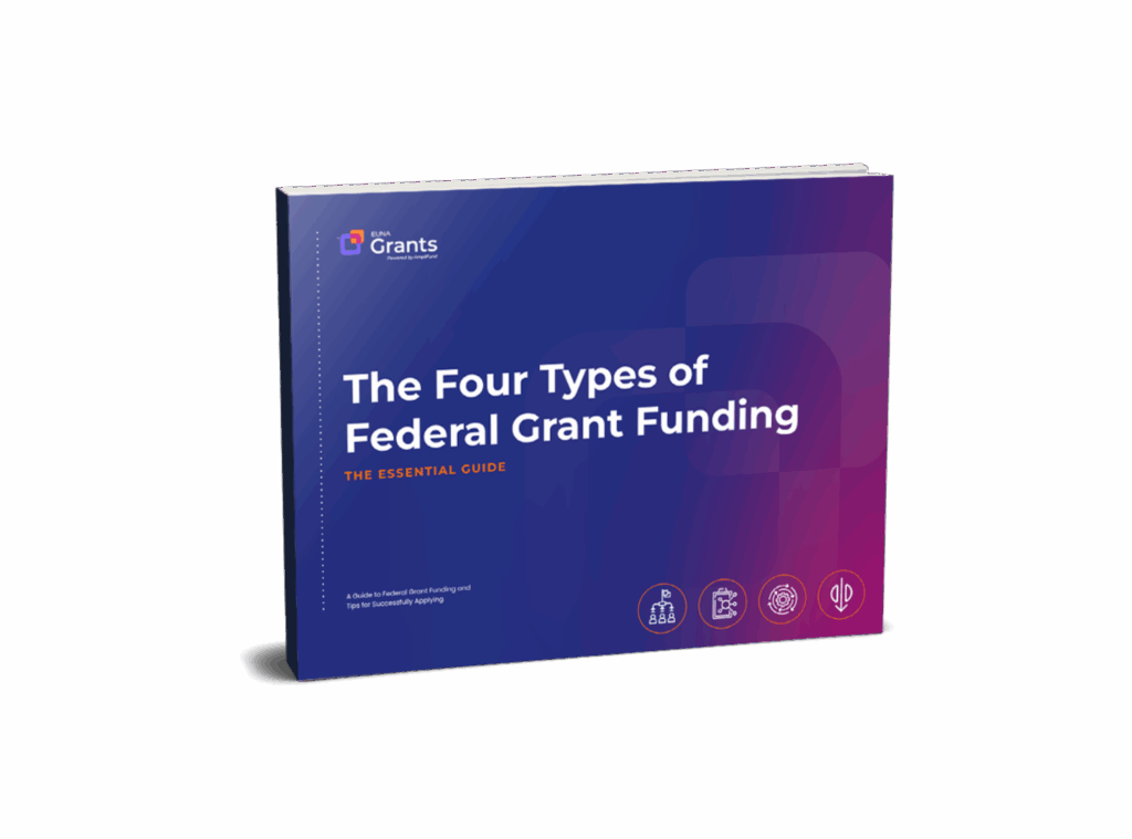 Euna Grants Powered by AmpliFund Essential Guide to the Four Types of Federal Grant Funding Guide Cover for Grant Managers in Grant Management