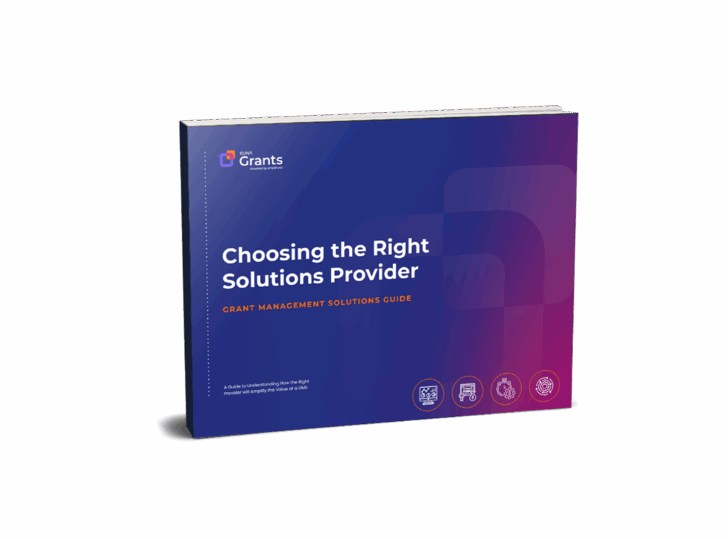 Euna Grants Powered by AmpliFund Choosing the Right Solutions Provider Guide for Grant Managers Cover